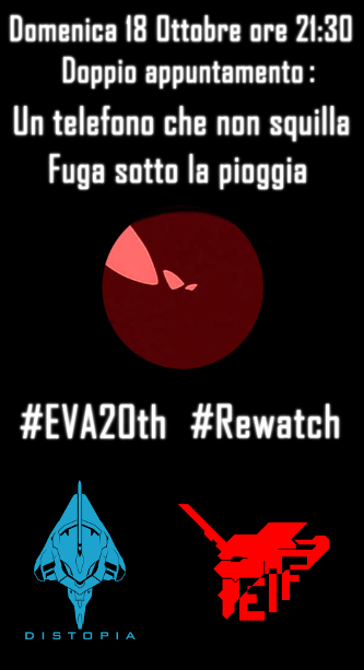 #EVA20th #Rewatch - EPISODIO:3 Un telefono che non squilla & EPISODIO:4 Fuga sotto la pioggia