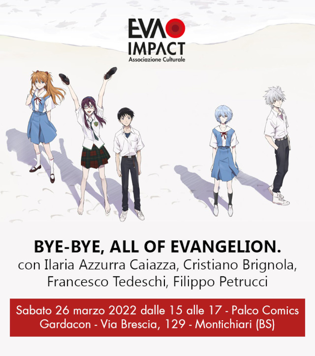 Bye-bye, all of Evangelion. - sabato 26 marzo, Gardacon 2022