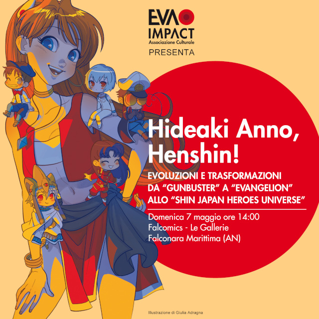 Hideaki Anno, Henshin! - 7 maggio ore 14, Arena Incontri Le Gallerie, Falcomics 2023