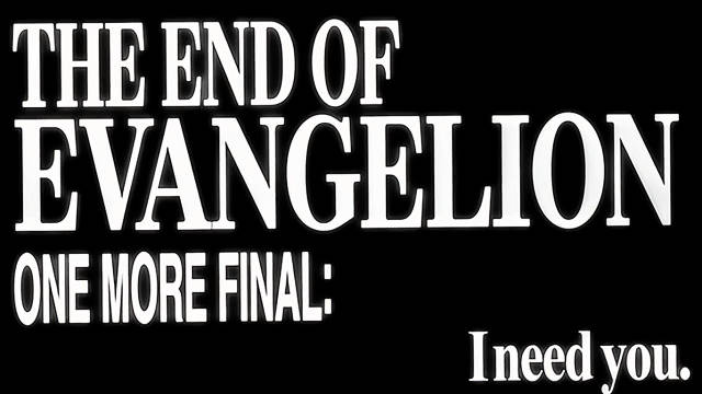 The End of Evangelion - One more final